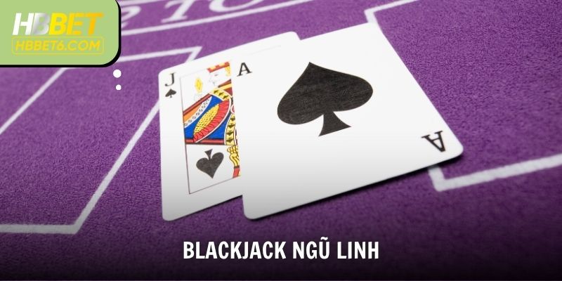 Blackjack ngũ linh