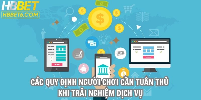 Các quy định người chơi cần tuân thủ khi trải nghiệm dịch vụ