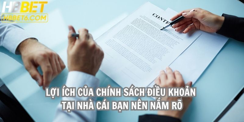 Lợi ích của chính sách điều khoản tại nhà cái bạn nên nắm rõ
