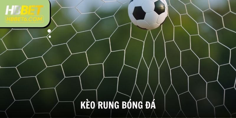 Kèo Rung Bóng Đá