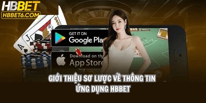 Giới thiệu sơ lược về thông tin ứng dụng HBBET