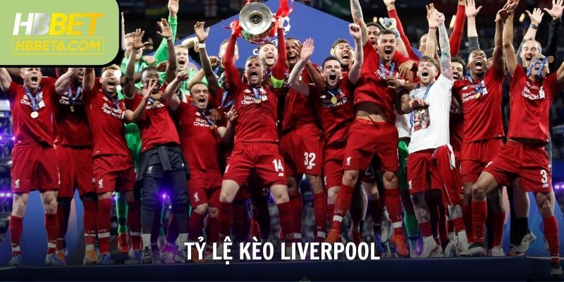 tỷ lệ kèo Liverpool